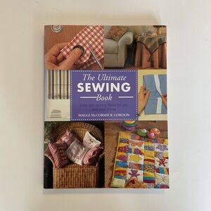 The Ultimate Sewing Book by Maggi McCormick Gordon Softcover 2002